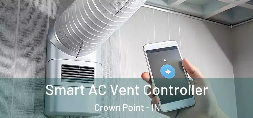 Smart AC Vent Controller Crown Point - IN